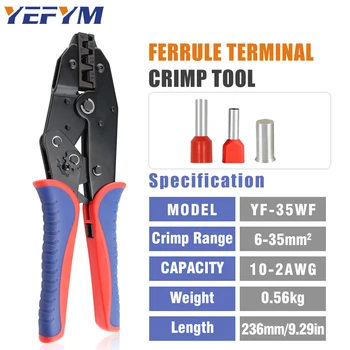 Crimping เครื่องมือสำหรับเสื้อ Ferrule Terminals-Ratcheting สาย Crimpers-AWG 10-2(6-35mm2)-Ratchet เทอร์มินัล Crimper YF-35WF