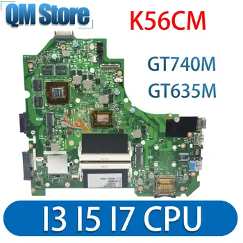 K56CM Mainboard สำหรับ ASUS K56C K56CB S56C A56C P56C E56C S550C S550CM S550CB K56CA แล็ปท็อป Motherboard I3 I5 I7 GT740M/GT635M UMA